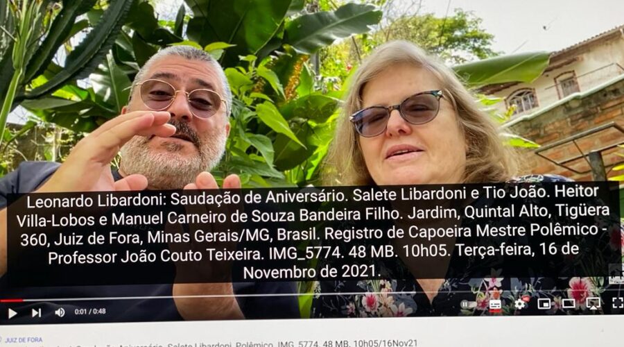 Leonardo Libardoni, Saudação de Aniversário, Salete Libardoni, Tio João, Heitor Villa-Lobos e Manuel Carneiro de Souza Bandeira Filho, Jardim, Quintal Alto, Tigüera 360, Juiz de Fora, Minas Gerais/MG, Brasil, Registro de Capoeira Mestre Polêmico - Professor João Couto Teixeira, IMG_5774, 48 MB, 10h05, Terça-feira - 16 de Novembro de 2021