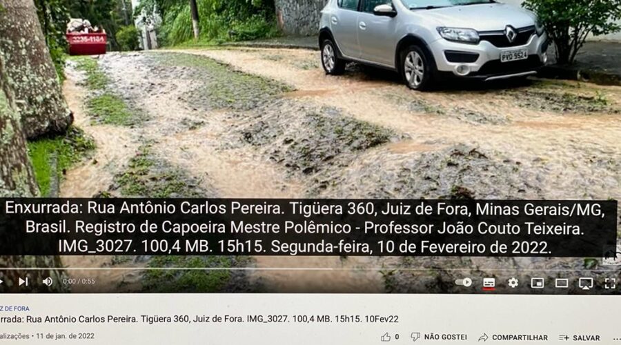 Enxurrada: Rua Antônio Carlos Pereira. Tigüera 360, Juiz de Fora, Minas Gerais/MG, Brasil. Registro de Capoeira Mestre Polêmico - Professor João Couto Teixeira. IMG_3027. 100,4 MB. 15h15. Segunda-feira, 10 de Fevereiro de 2022.